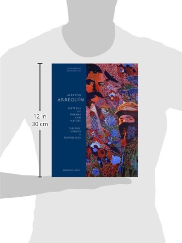 Alfredo Arreguin: Patterns of Dreams and Nature / Disenos, Suenos y Naturaleza, Second Edition (Jacob Lawrence Series on America,Used
