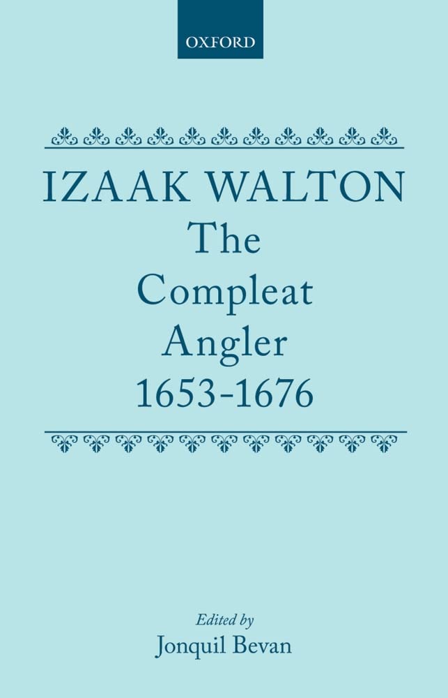 The Compleat Angler, 16531676 (C Oet T Oxford English Texts),Used