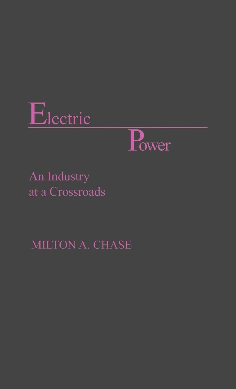 Electric Power: An Industry At A Crossroads,Used