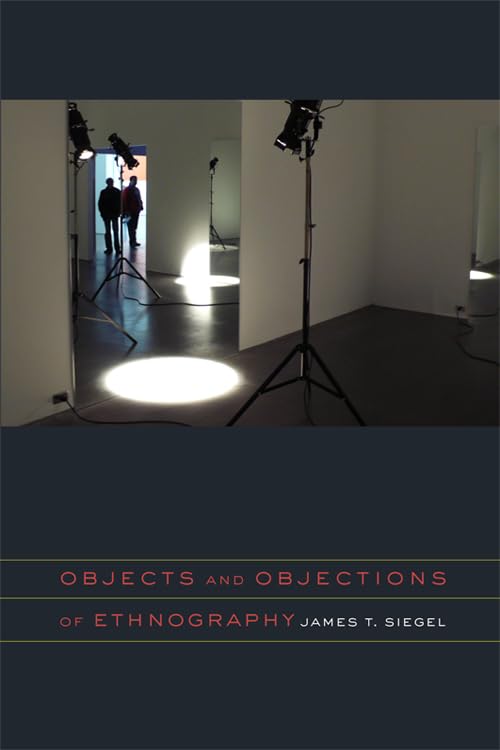 Objects And Objections Of Ethnography