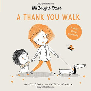 A Thank You Walk: A Story About Gratitude (Bright Start)