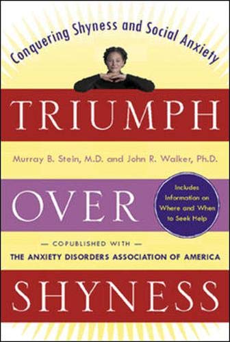 Triumph Over Shyness: Conquering Shyness & Social Anxiety,New