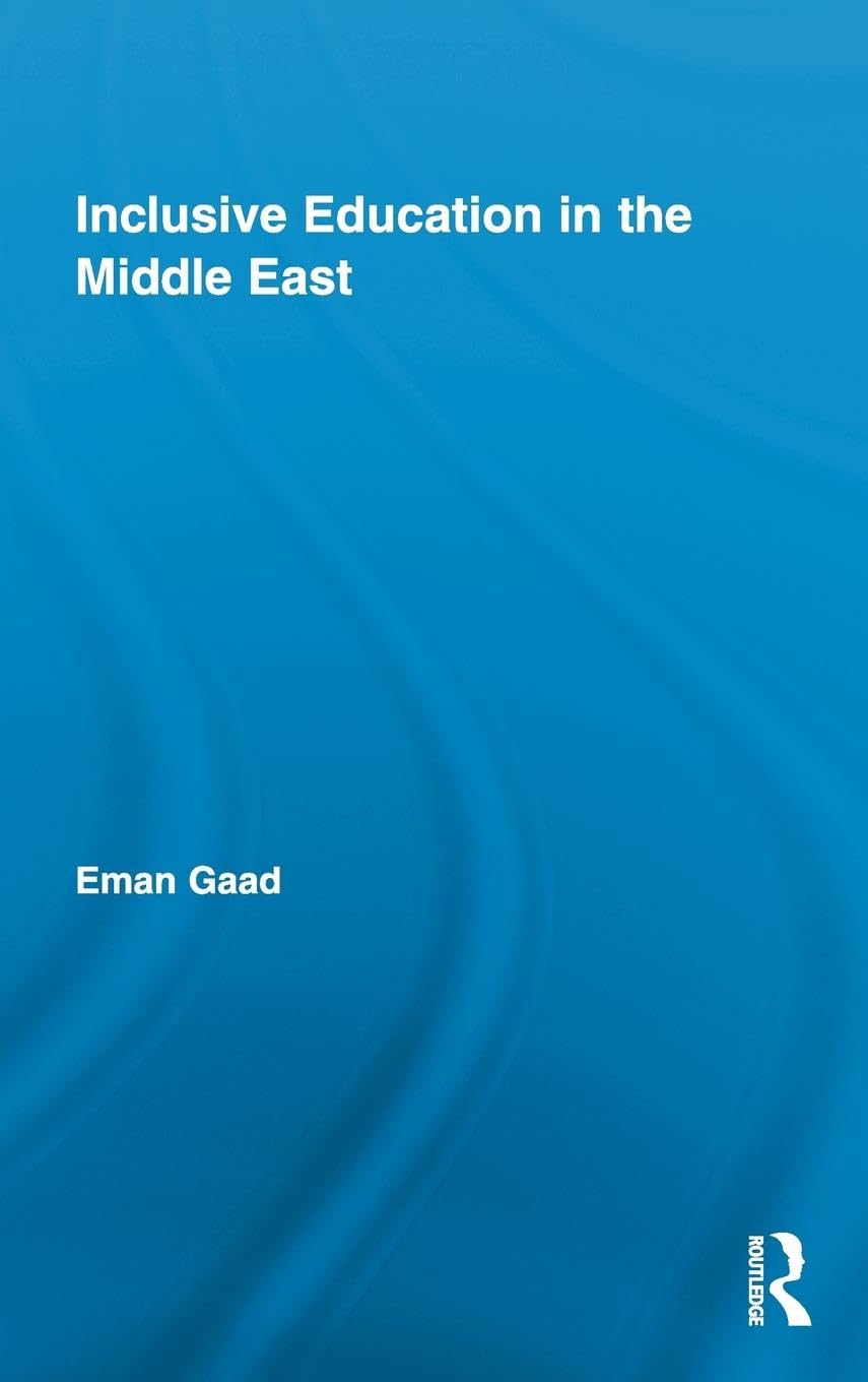 Inclusive Education in the Middle East (Routledge Research in Education),New