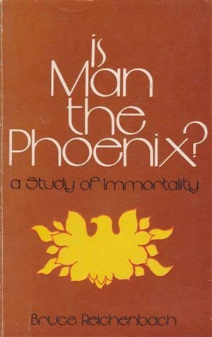 Is Man The Phoenix? A Study Of Immortality