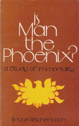 Is Man The Phoenix? A Study Of Immortality