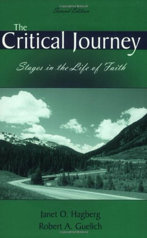 The Critical Journey, Stages in the Life of Faith, Second Edition,New