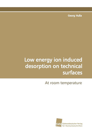 Low energy ion induced desorption on technical surfaces: At room temperature,Used