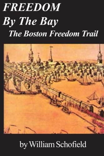 Freedom by the Bay: The Boston Freedom Trail,Used