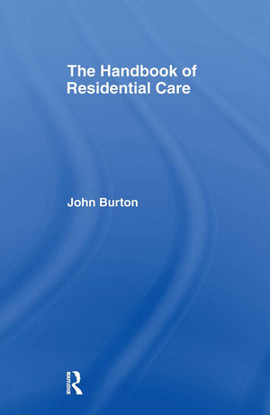 The Handbook of Residential Care,Used