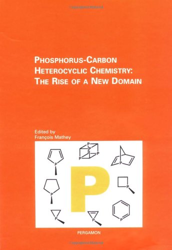 PhosphorusCarbon Heterocyclic Chemistry: The Rise of a New Domain,Used