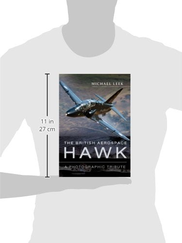 The British Aerospace Hawk: A Photographic Tribute,Used