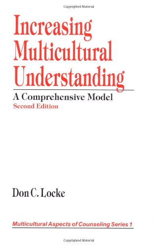 Increasing Multicultural Understanding: A Comprehensive Model (Multicultural Aspects of Counseling series),Used