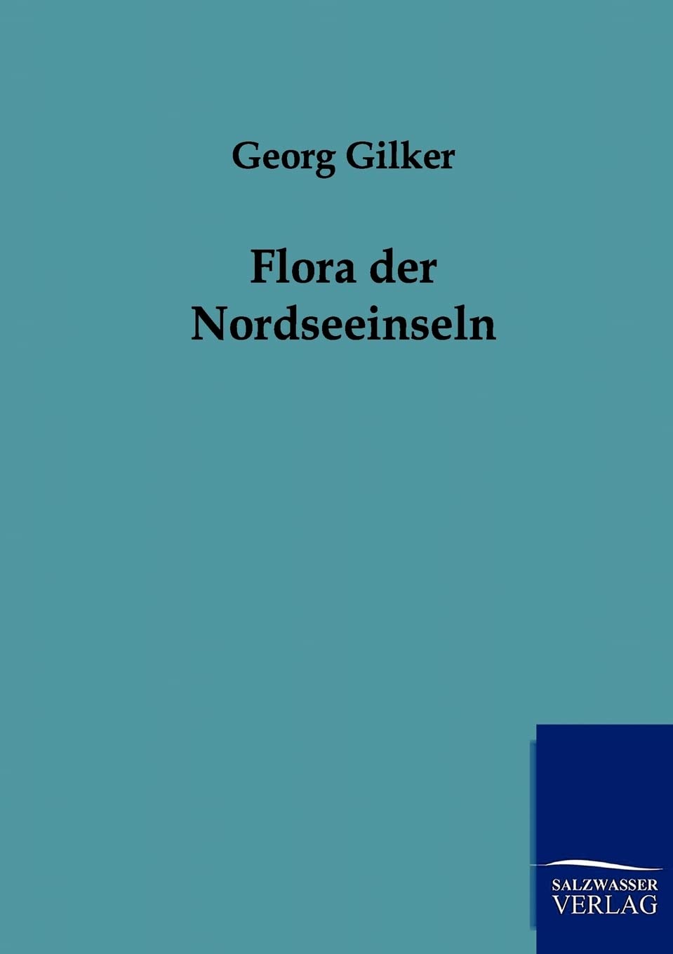 Flora Der Nordseeinseln (German Edition),Used