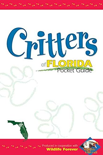 Critters of Florida Pocket Guide (Wildlife Pocket Guides),Used