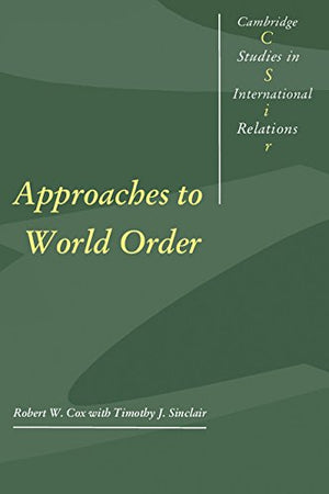 Approaches to World Order (Cambridge Studies in International Relations, Series Number 40),Used