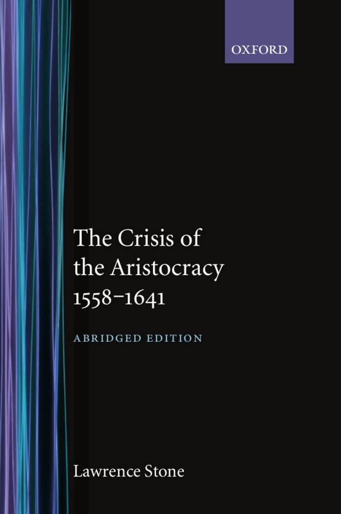 The Crisis of the Aristocracy, 1558 to 1641,Used