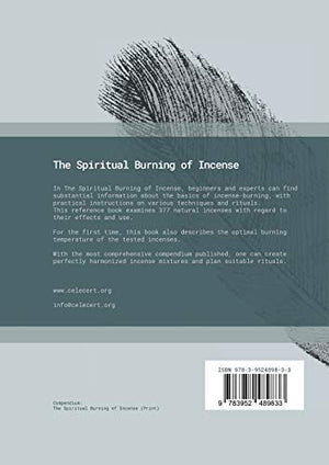 The Spiritual Burning of Incense: Basics, Techniques, Effects and Rituals,Used