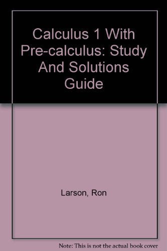 Calculus I with Precalculus Student Study and Solutions Guide,Used