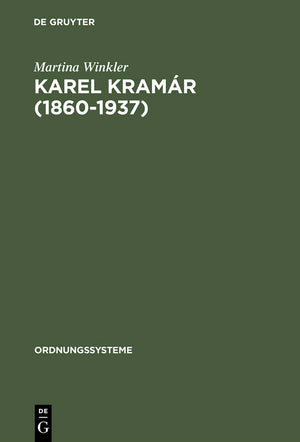 Karel Kramr (18601937): Selbstbild, Fremdwahrnehmungen und Modernisierungsverstndnis eines tschechischen Politikers (Ordnungs,Used