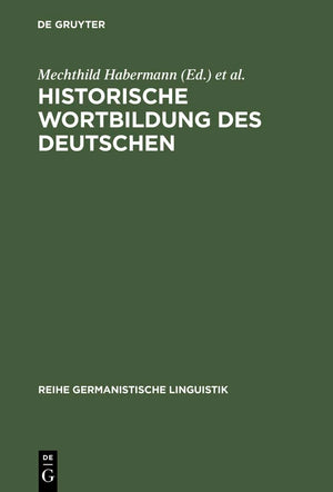 Historische Wortbildung des Deutschen (Reihe Germanistische Linguistik, 232) (German Edition),Used