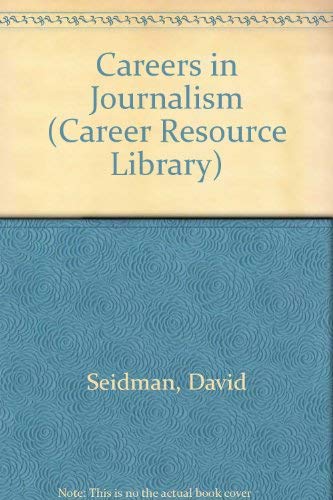 Exploring Careers in Journalism (Career Resource Library),Used