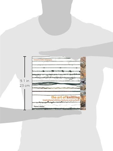 The Art Of Knitting: Inspirational Stitches, Textures, And Surfaces,New