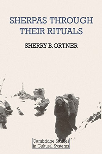 Sherpas through their Rituals (Cambridge Studies in Cultural Systems),Used
