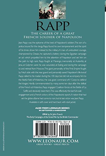 Rapp: the Last Victorthe Career of Jean Rapp, AidedeCamp to Desaix & Napoleon, Premier Consul, General of France,Used