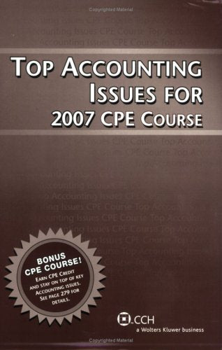 Top Accounting Issues For 2007 Cpe Course,Used