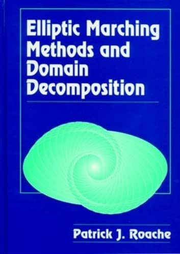 Elliptic Marching Methods and Domain Decomposition (Symbolic & Numeric Computation),Used