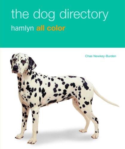 The Dog Directory: Hamlyn All Color, Facts, Figures, And Profiles Of Over 100 Breeds,Used