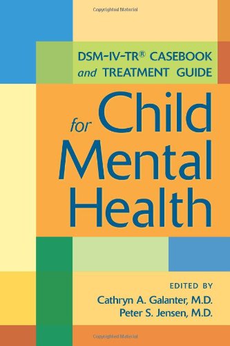 DSMIVTR Casebook and Treatment Guide for Child Mental Health,Used