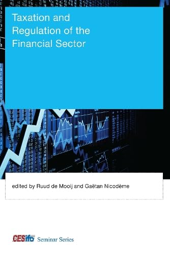 Taxation and Regulation of the Financial Sector (CESifo Seminar),Used