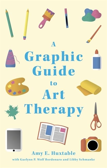 A Graphic Guide to Art Therapy,Used
