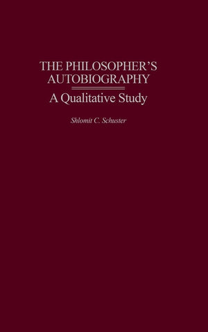 The Philosopher's Autobiography: A Qualitative Study,Used