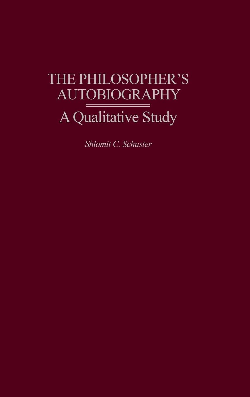 The Philosopher's Autobiography: A Qualitative Study,Used