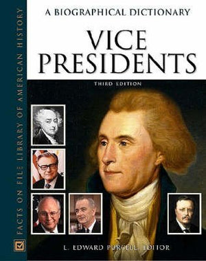 Vice Presidents: A Biographical Dictionary,Used