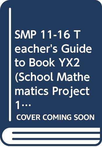 SMP 1116 Teacher's Guide to Book YX2 (School Mathematics Project 1116),Used