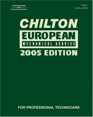 Chilton 2005 European Mechanical Service Manual: (20012005) (Chilton Mechanical Manuals),Used