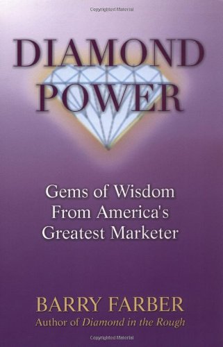 Diamond Power: Gems of Wisdom from America's Greatest Marketer,Used