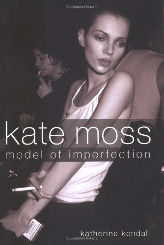 Kate Moss: Model of Imperfection,Used