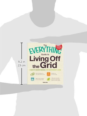 The Everything Guide to Living Off the Grid: A backtobasics manual for independent living,Used