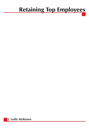 Retaining Top Employees (Briefcase Books (Paperback)),New