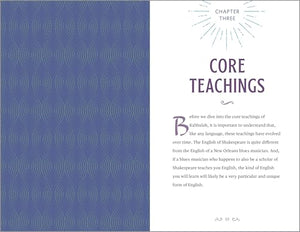Kabbalah For Beginners: Understanding And Applying Kabbalistic History, Concepts, And Practices