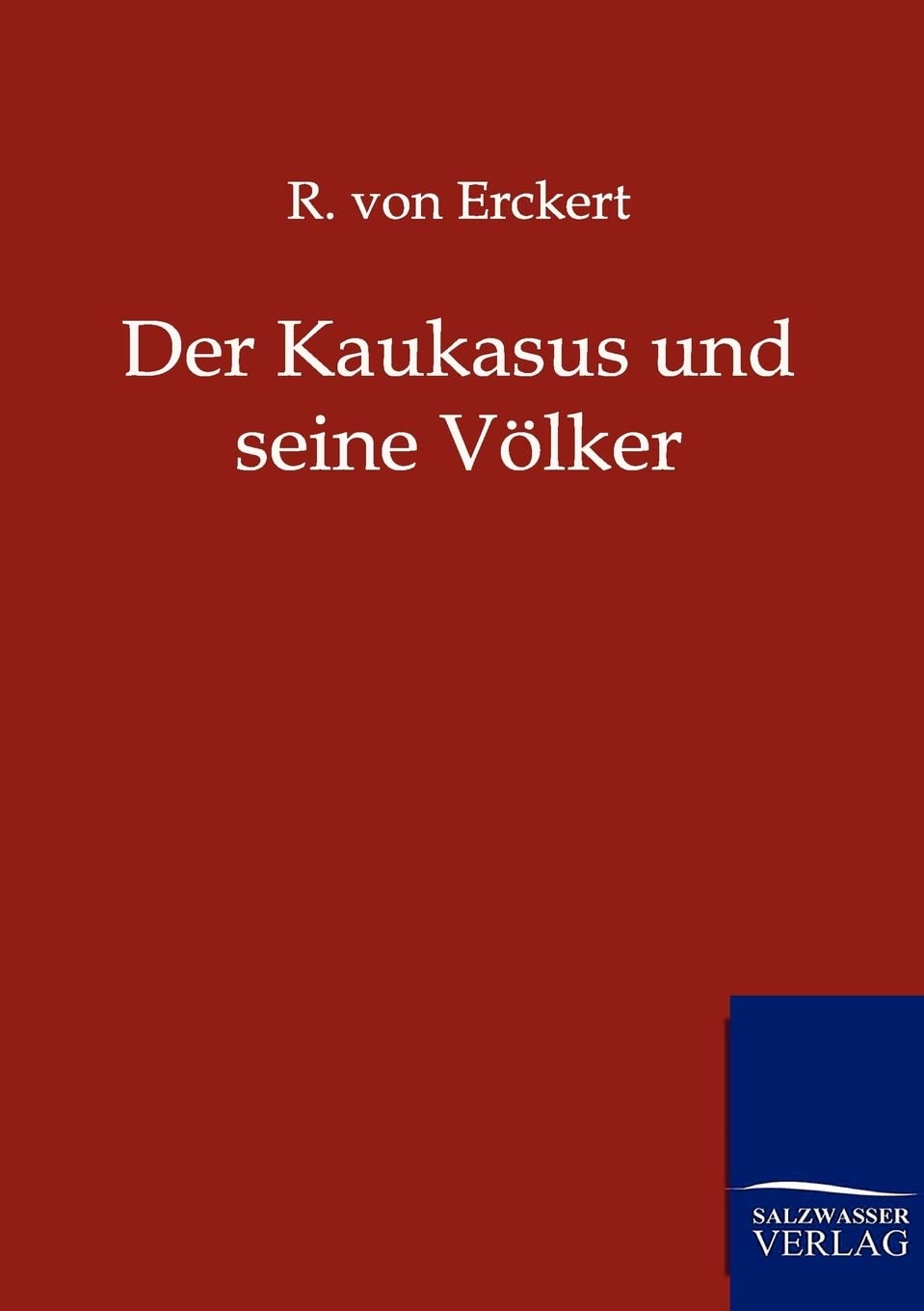 Der Kaukasus und seine Vlker (German Edition),Used