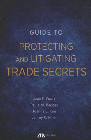 Guide To Protecting And Litigating Trade Secrets,Used