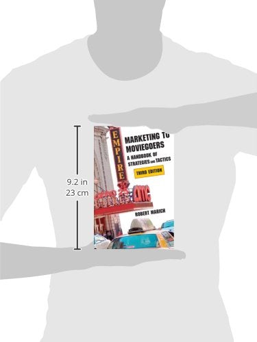 Marketing to Moviegoers: A Handbook of Strategies and Tactics, Third Edition,New