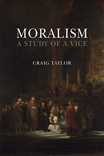 Moralism: A Study of a Vice,Used