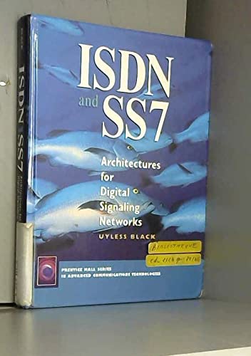 ISDN and SS7: Architectures for Digital Signaling Networks,Used