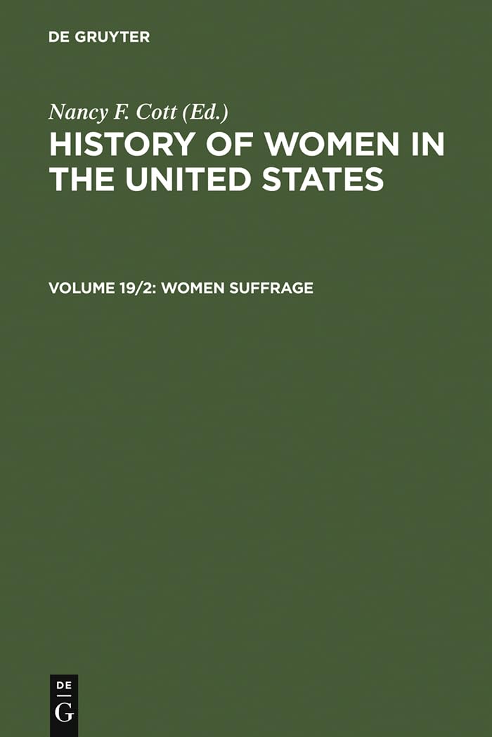 Women Suffrage (Woman Suffrage Vol. 19, Vol. 19, Part 2),Used